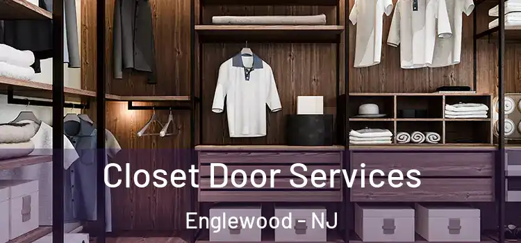 Closet Door Services Englewood - NJ