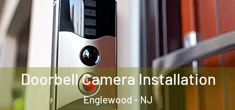  Doorbell Camera Installation Englewood - NJ