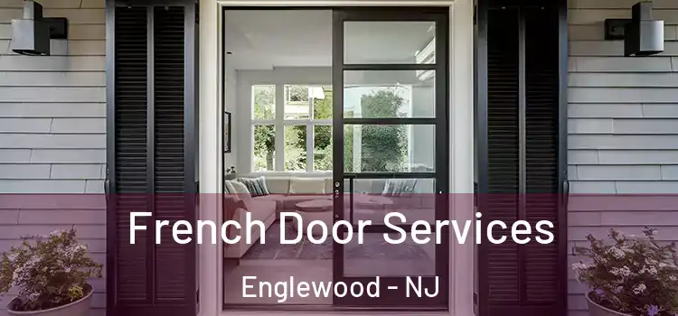 French Door Services Englewood - NJ