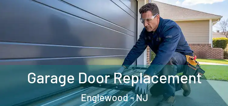  Garage Door Replacement Englewood - NJ