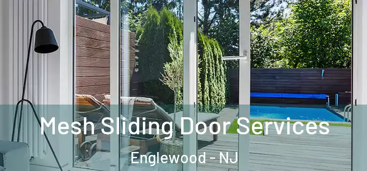 Mesh Sliding Door Services Englewood - NJ