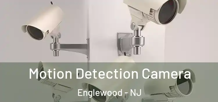  Motion Detection Camera Englewood - NJ